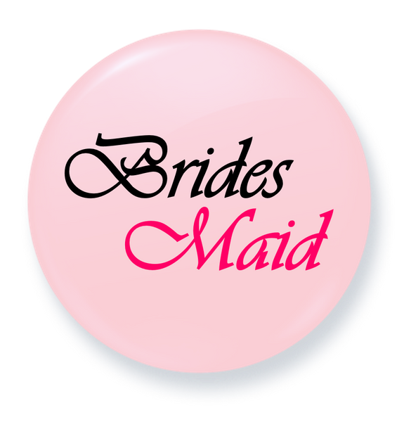 Brides Maid | Bridal Party Button Badges