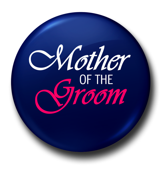 Mother of the Groom | Bridal Party Button Badges