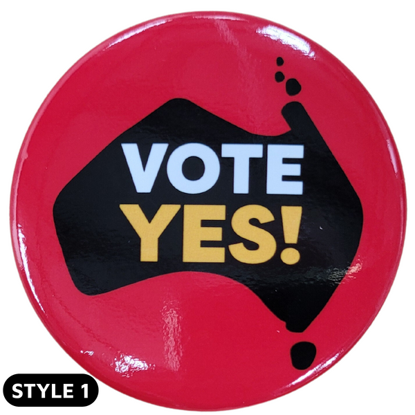 VOTE YES Badge 55mm - Voice to Parliament Badge