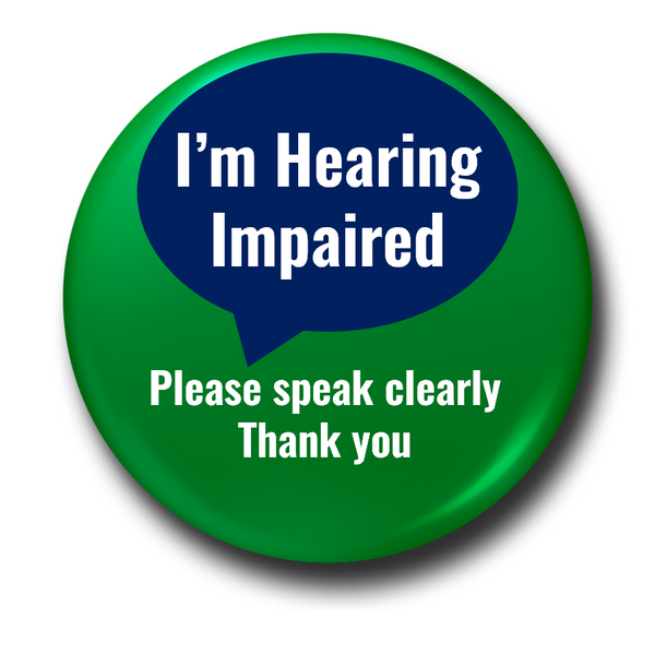 Hearing Impaired Badges